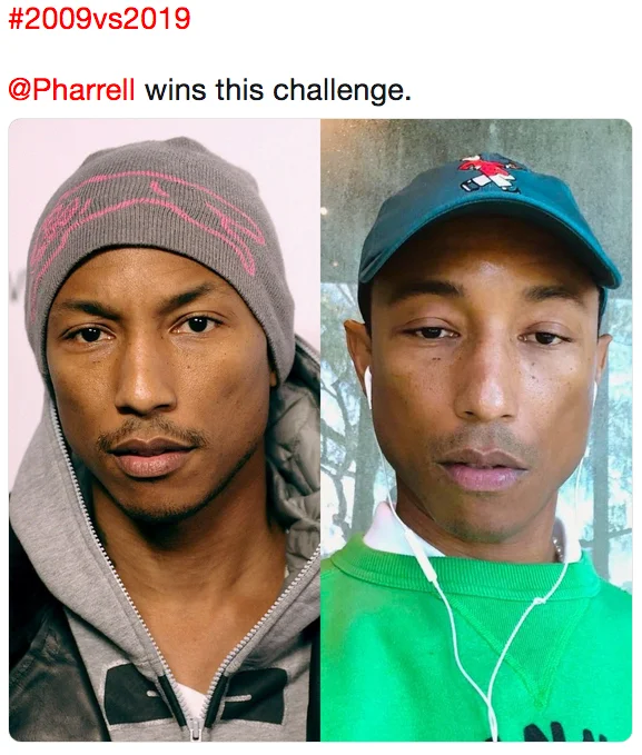 10 Year Challenge — Post celebrating musician Pharrell's appearance comparison from 2009 and 2019, highlighting how well he's aged.