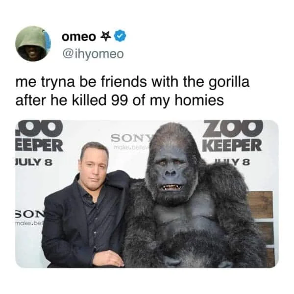 100 Men vs 1 Gorilla — Tweet meme showing a human trying to befriend a gorilla after 99 homies were killed in battle.