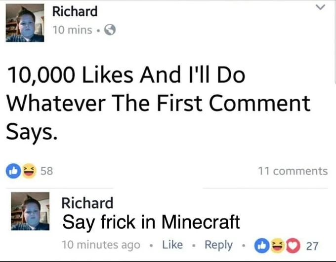 10000 Likes And Ill Do Whatever The First Comment Says — Facebook post from Richard stating '10,000 Likes And I'll Do Whatever The First Comment Says' with a