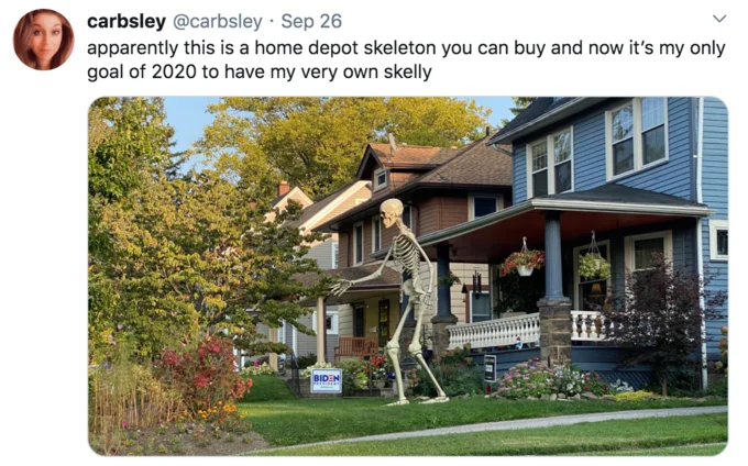 12 Foot Tall Home Depot Skeleton — Twitter screenshot from September 2020 showing the skeleton installed at a house with user expressing their goal to own it.