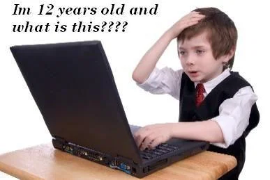 12 Year Olds — Young boy at laptop with confused expression and text 'I'm 12 years old and what is this????'