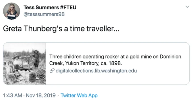 120 Year Old Greta Thunberg — Twitter screenshot from Tess Summers amplifying the conspiracy theory with the 1898 mining photo and archival caption.