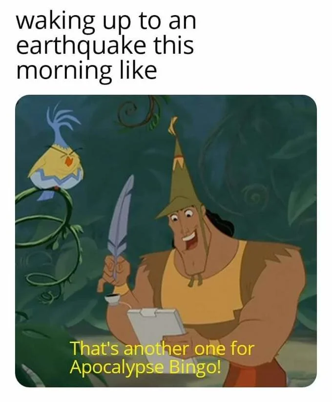 2020 Bingo — Humorous meme featuring an animated character marking down an earthquake as another apocalypse bingo square.