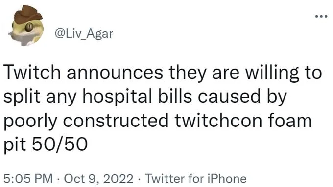 2022 Twitchcon Foam Pit — Meme tweet mocking Twitch's announcement to split hospital bills 50/50 with injured attendees.