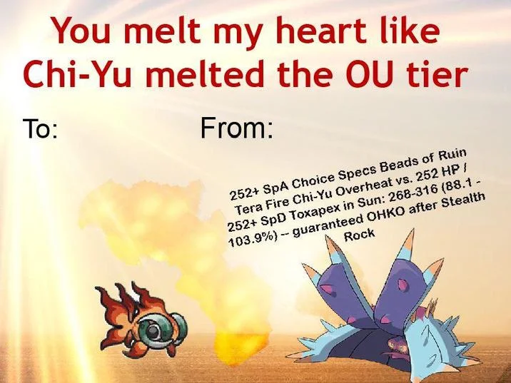 252 Spa Choice Specs Beads Of Ruin Tera Fire Chi Yu — Romantic greeting card meme about melting hearts with Chi-Yu melting the OU meta.