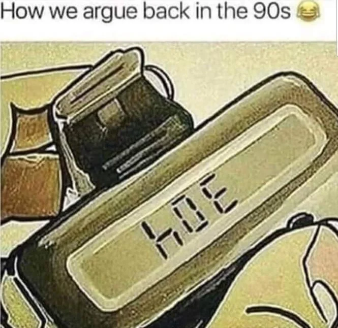 304 Slang — Cartoon calculator showing 304 flipped to read 'hOE' with caption 'How we argue back in the 90s.'