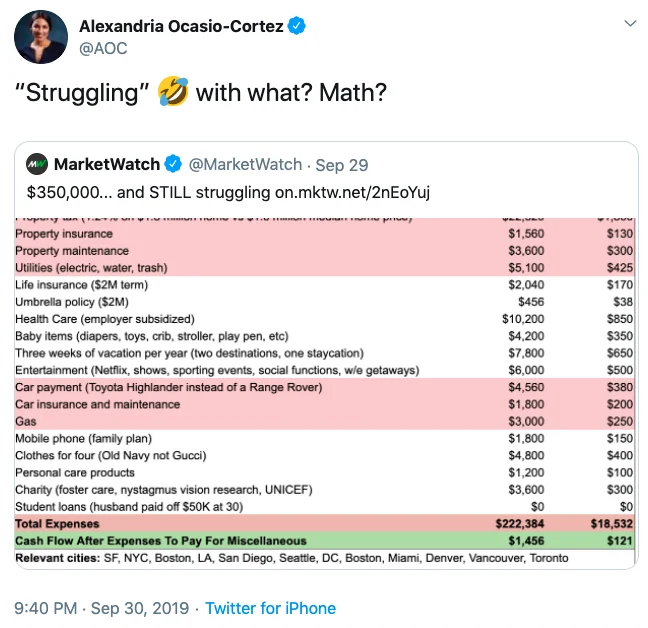 350000And Still Struggling — Alexandria Ocasio-Cortez @AOC with what? Math? "Struggling" MMarketWatch @MarketWatch Sep 29 $350,000... and STILL struggling