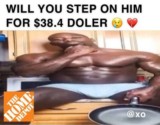 384 — Meme reading 'WILL YOU STEP ON HIM FOR $38.4 DOLER' with intentionally misspelled dollar amount.