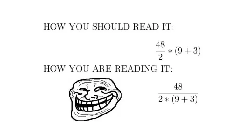 48293 — Trollface meme contrasting correct mathematical notation with ambiguous version.