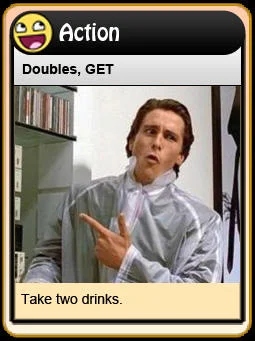 4Chan Drinking Game Cards — Action card featuring 'Doubles, GET' meme with instruction to take two drinks.