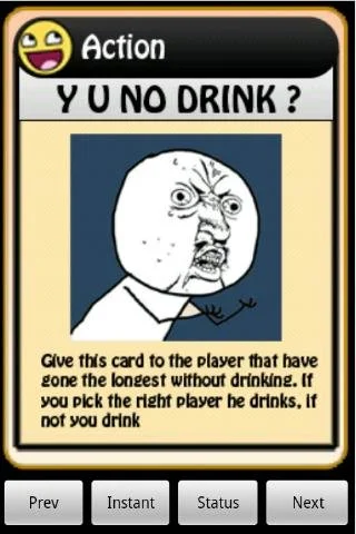 4Chan Drinking Game Cards — Action card with 'Y U No Guy' asking who has gone longest without drinking.