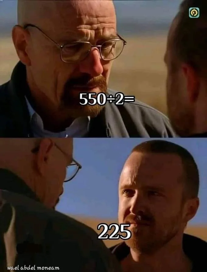550 2 225 — Breaking Bad scene with Walter and Jesse discussing 550÷2 equation confusion.
