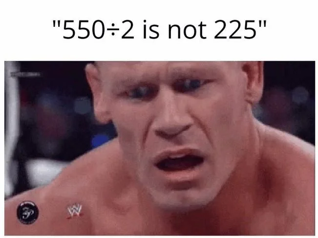 550 2 225 — Wrestling image with shocked athlete and text '550÷2 is not 225'.