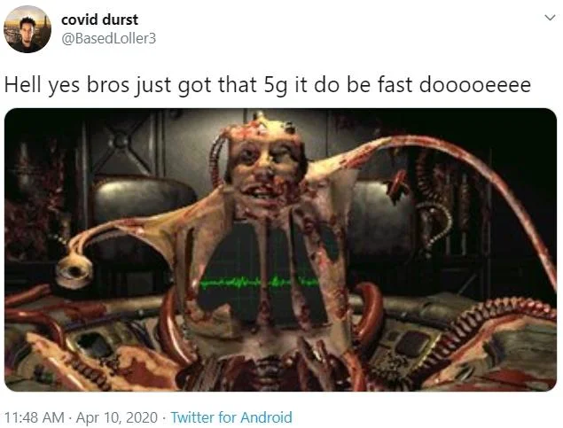 5G Its Fast Doe — A Twitter screenshot with a monstrous creature image and caption 'Hell yes bros just got that 5g it do be fast dooooeeeee', stretching the