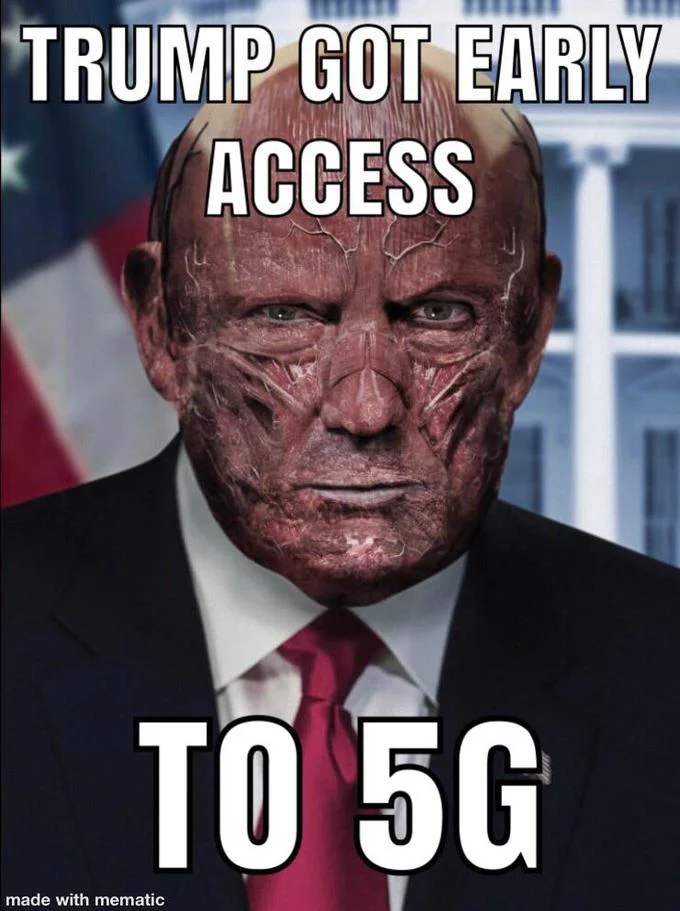 5G Its Fast Doe — A meme using zombie imagery in relation to Trump supposedly getting early 5G access, diverging from standard format with conspiracy narrative.
