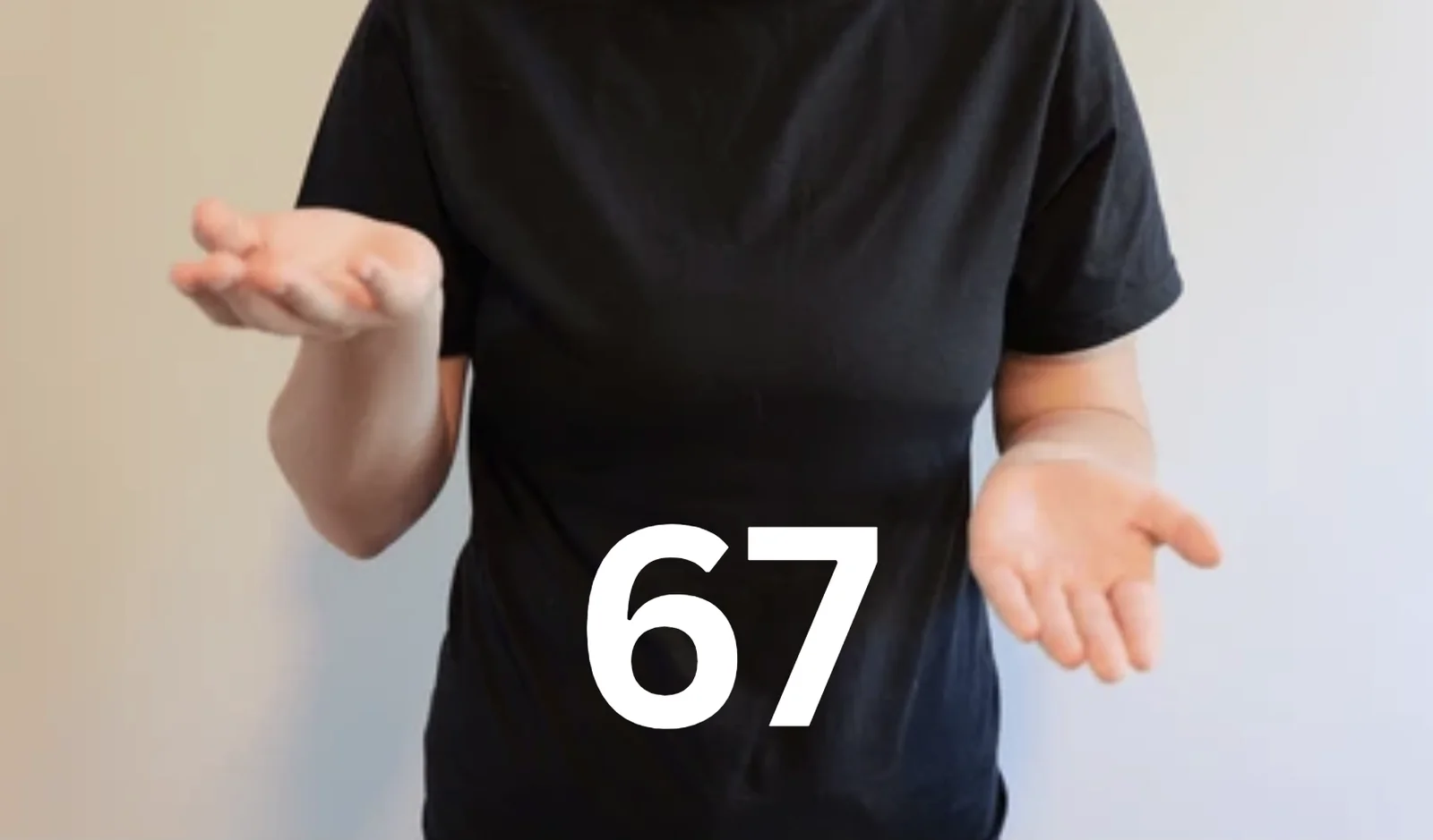 67 Meme — 67 Hand Gesture demonstration