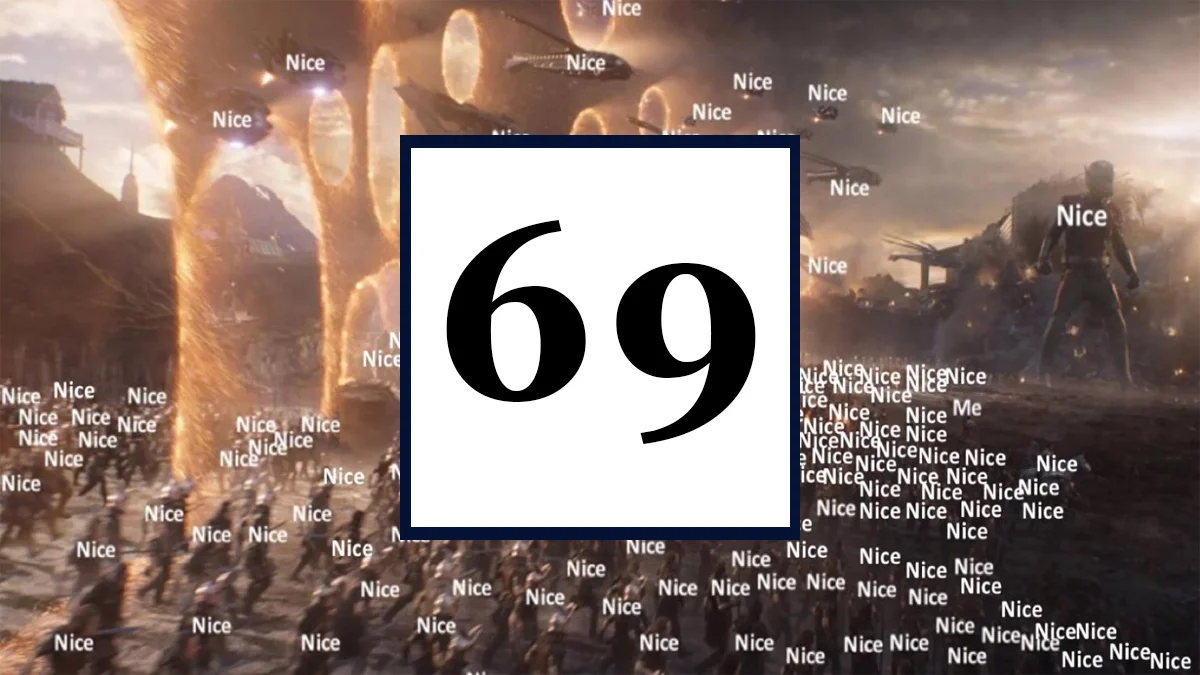 Banner with the number 69 over an Avengers Endgame battle scene filled with the word Nice