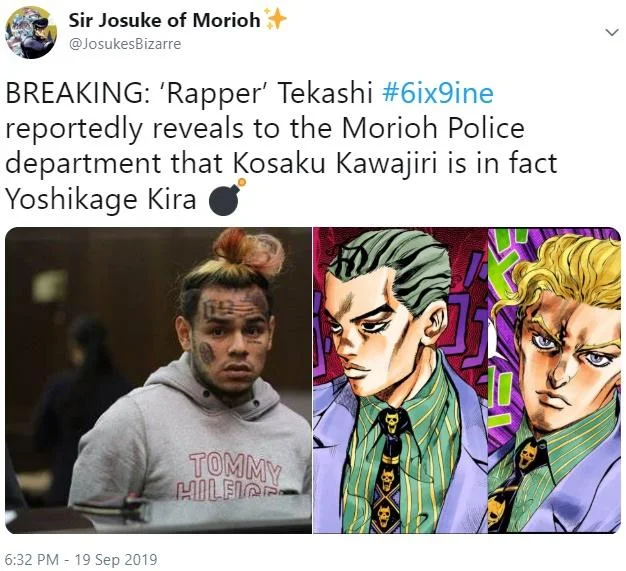 6Ix9Ine Snitch — Anime-themed parody meme applying 6ix9ine's testimony format to JoJo's Bizarre Adventure, claiming he revealed Kosaku Kawajiri is Yoshikage