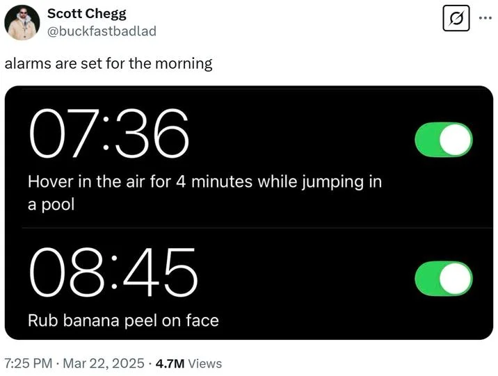 736 Pool Dive — Tweet showing fake iPhone alarms at 07:36 to hover in the air and 08:45 to rub banana peel on face