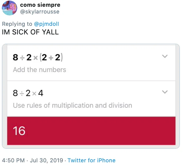 8222 — A Twitter post breaking down the equation into sequential steps showing 8÷2×(2+2) becomes 8÷2×4, which equals 16, demonstrating one interpretation.