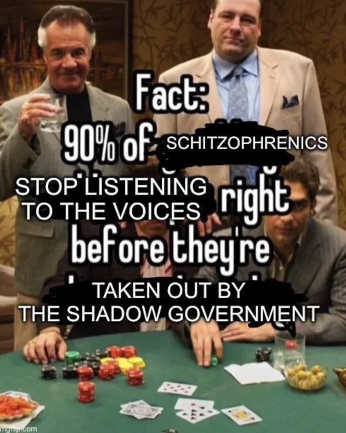 90 Percent Of Gambling Addicts Quit Right Before X — The Sopranos poker scene with text about conspiracy and mental illness '90% of schizophrenics stop