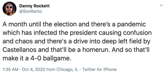 A Drive Into Deep Left Field By Castellanos — Danny Rockett tweet about 2020 election and pandemic using Castellanos meme format during crisis period.
