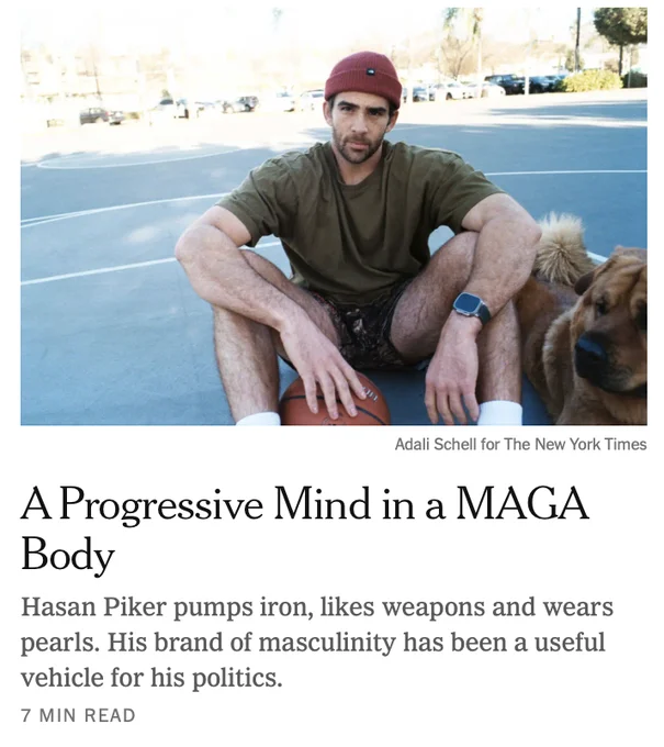 A Progressive Mind In A Maga Body — Screenshot of the original New York Times article featuring Twitch streamer Hasan Piker with the controversial headline