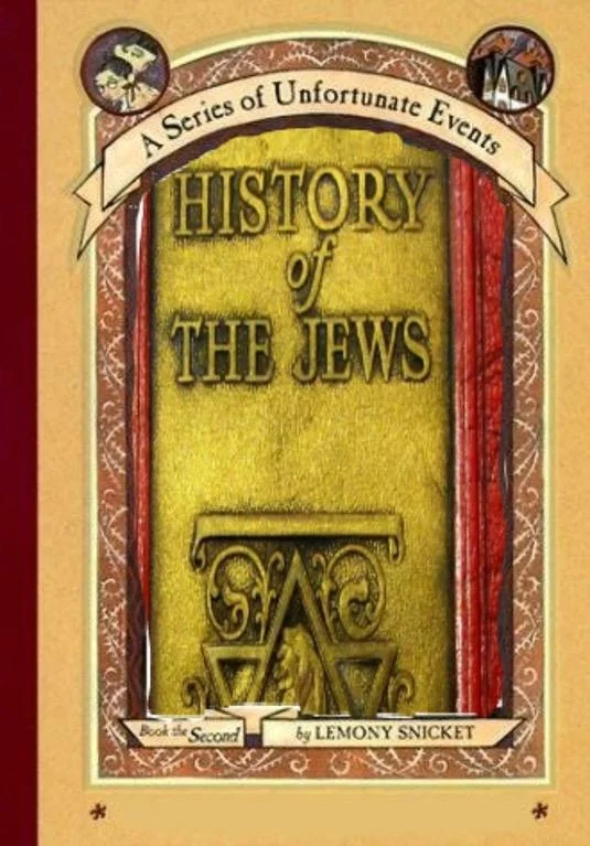 A Series Of Unfortunate Events Cover Parodies — Parody A Series of Unfortunate Events cover titled 'History of the Jews'