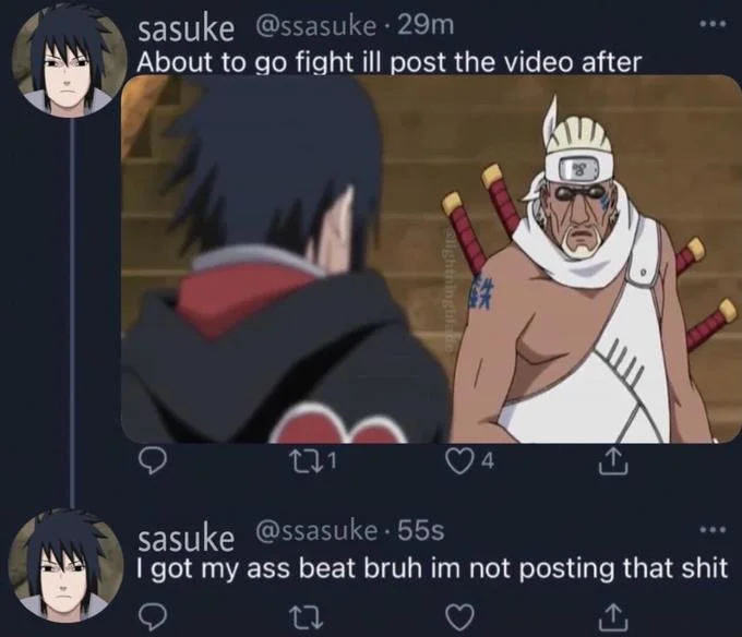 About To Go Fight I'll Post The Video After — Naruto Sasuke meme using the 'About to go fight' template with Killer B.