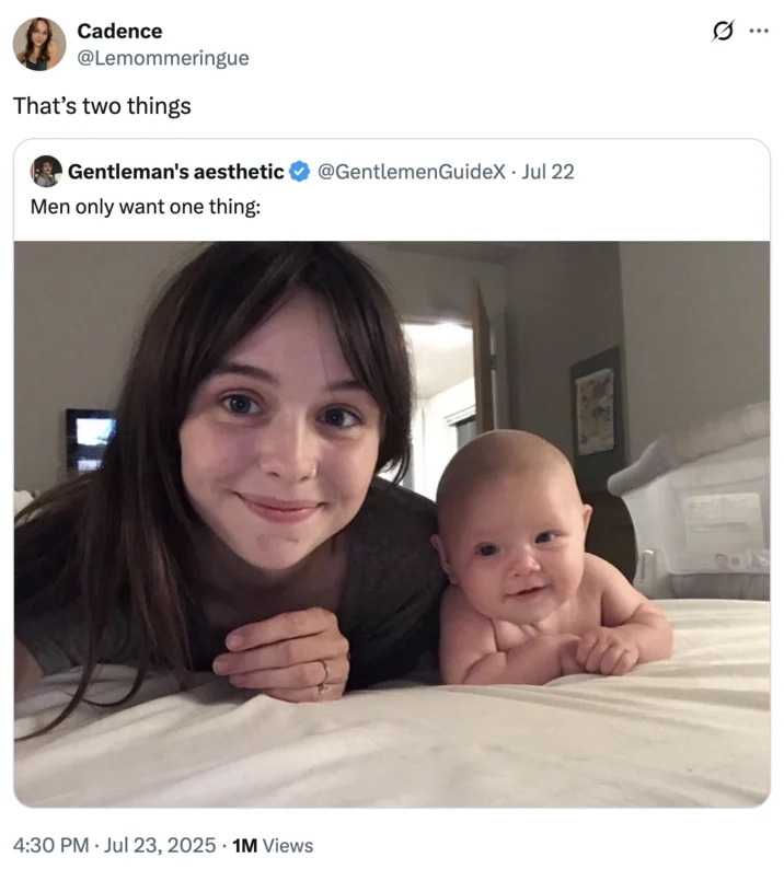 Acacia And Baby Photo Men Only Want One Thing — Quote-tweet joking 'That's two things' in response to the Men Only Want One Thing meme