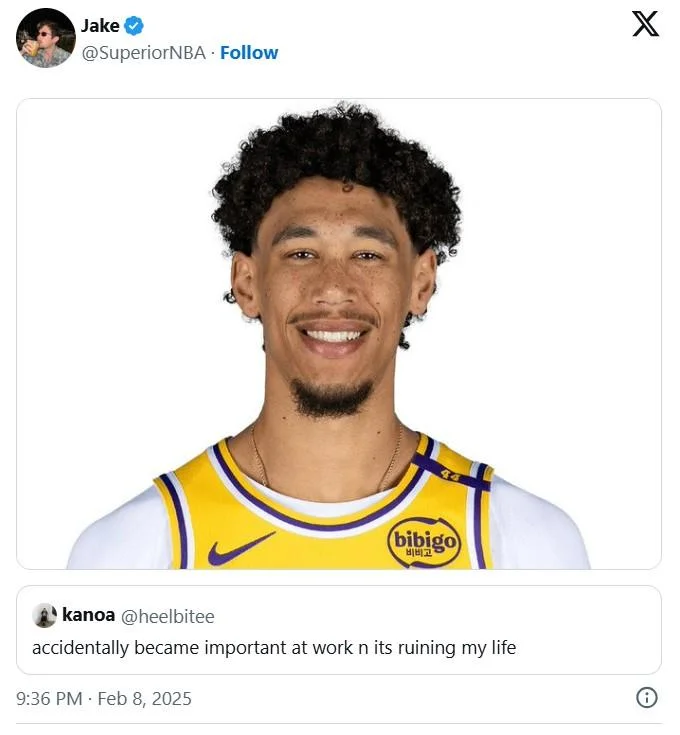 Quote tweet showing NBA player in Lakers jersey with original 'accidentally became important at work' tweet