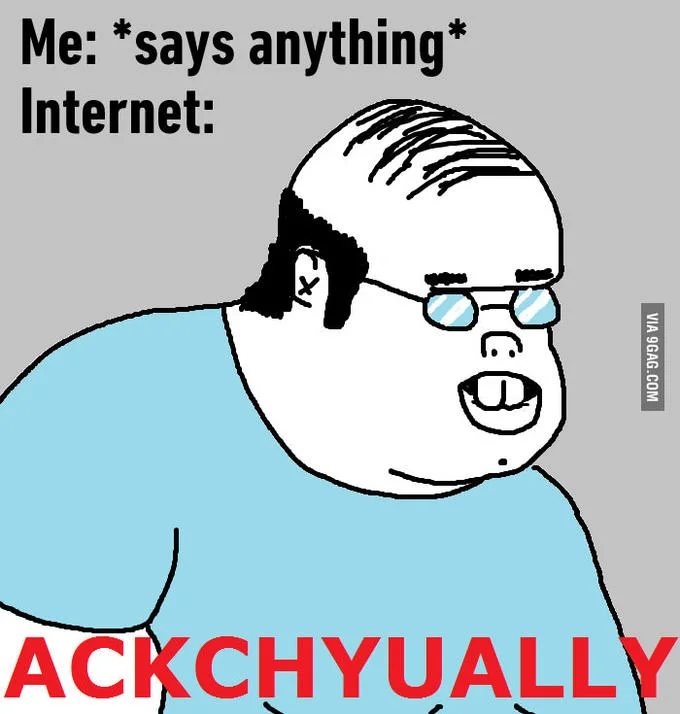 Square version of the Ackchyually cartoon man with the red caption below.