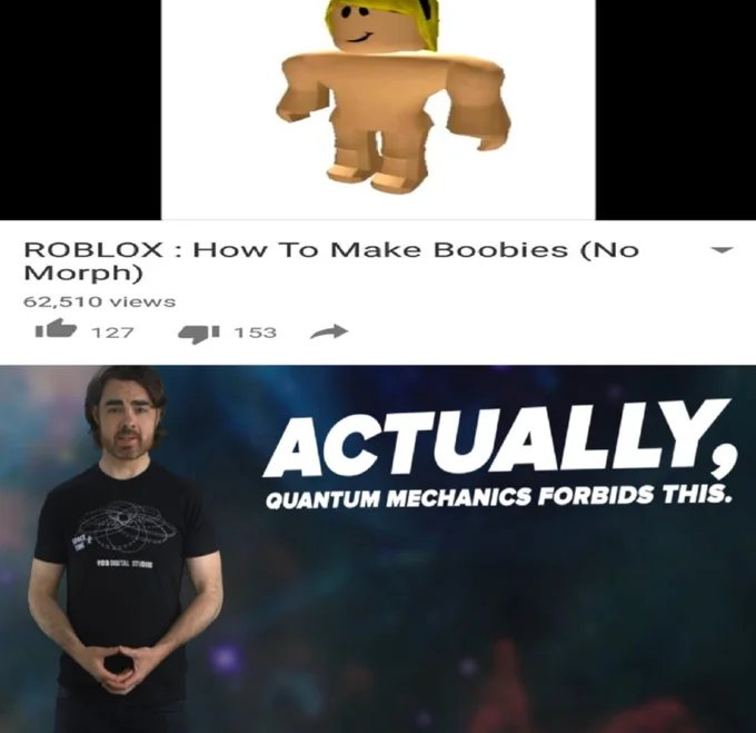 Roblox YouTube video thumbnail above the Actually Quantum Mechanics Forbids This meme image