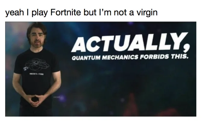 Actually Quantum Mechanics Forbids This — Image unavailable