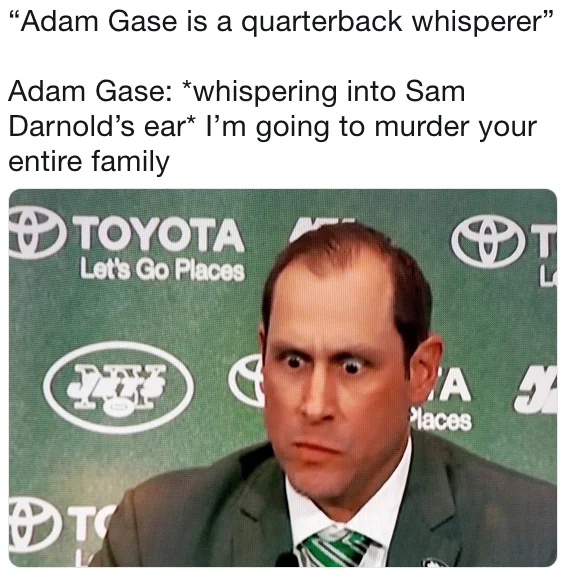 Adam Gases Eyes — Adam Gase quarterback whisperer joke meme with wide-eyed photo