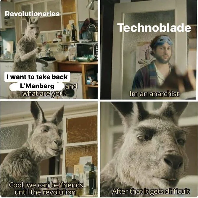 After That It Gets Difficult — Dream SMP Technoblade edit of four-panel meme about L'Manberg revolutionaries.