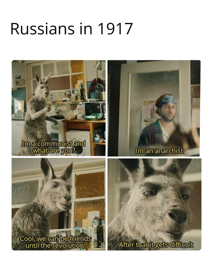 After That It Gets Difficult — Four-panel meme with Russians 1917 communist and anarchist exchange.