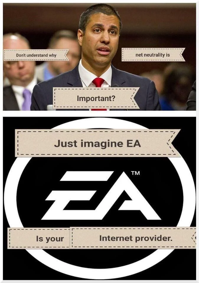 Meme with Ajit Pai and EA logo joking about EA becoming your internet provider without net neutrality