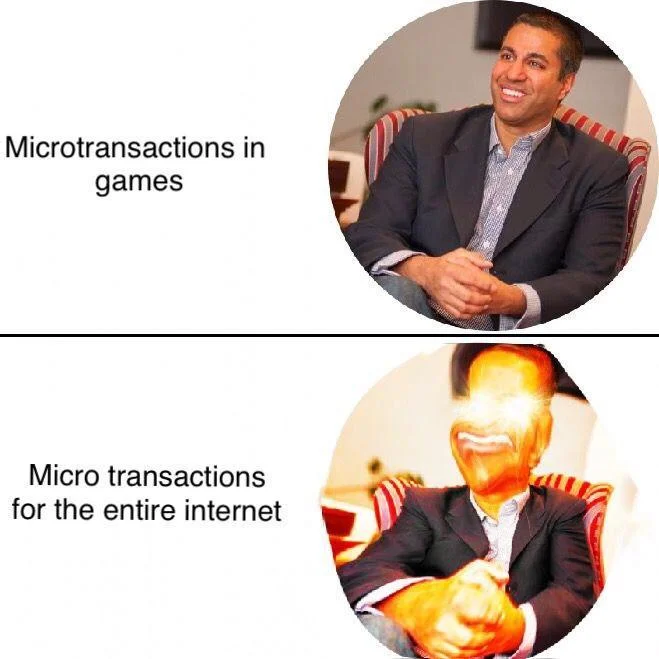 Two-panel Ajit Pai meme comparing microtransactions in games to microtransactions across the entire internet