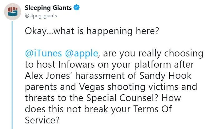 Alex Jones — Tweet from Sleeping Giants asking Apple and iTunes about hosting Infowars