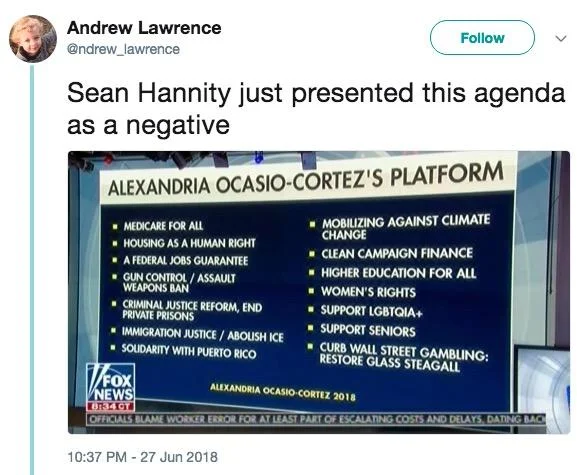 Alexandria Ocasio Cortez — Tweet mocking Sean Hannity for presenting AOC's platform as negative