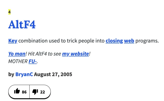 Alt F4 — Definition entry from August 27, 2005 describing Alt-F4 as key combination used to trick people into closing programs.