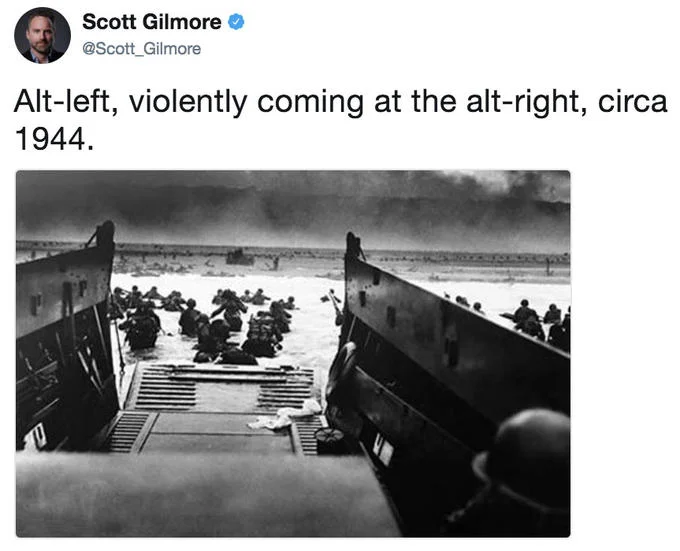 Alt Left — Scott Gilmore tweet joking the D-Day landings were the 'alt-left' fighting the 'alt-right'