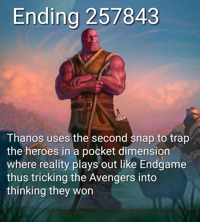 Alternative Avengers Endgame Endings — Alternative ending meme numbered 257843 with Thanos trapping Avengers in pocket dimension.
