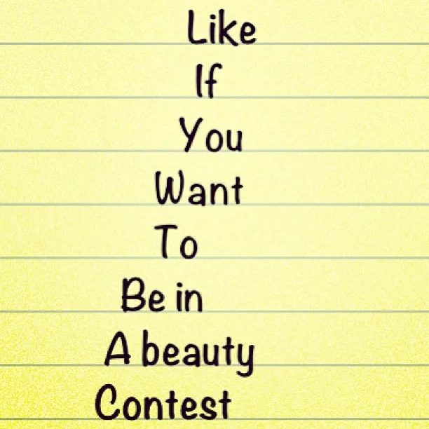 Am I Ugly? — High-resolution yellow lined paper graphic reading Like If You Want To Be in A Beauty Contest
