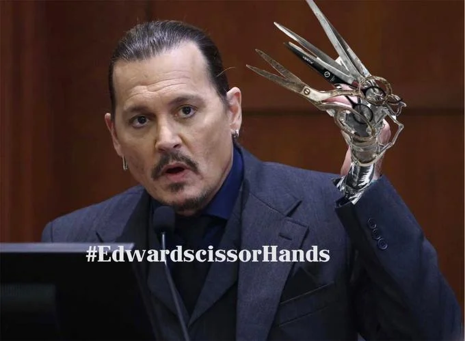 Amber Heard "Scissors For Fingers" — Johnny Depp testifying in court with Edward Scissorhands's bladed hand photoshopped in, captioned #EdwardscissorHands.