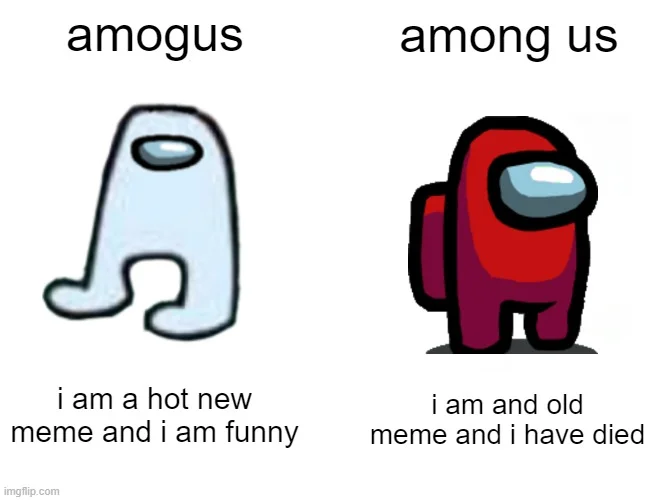 Side-by-side showing deformed amogus claiming funny versus proper Impostor claiming old and dead.