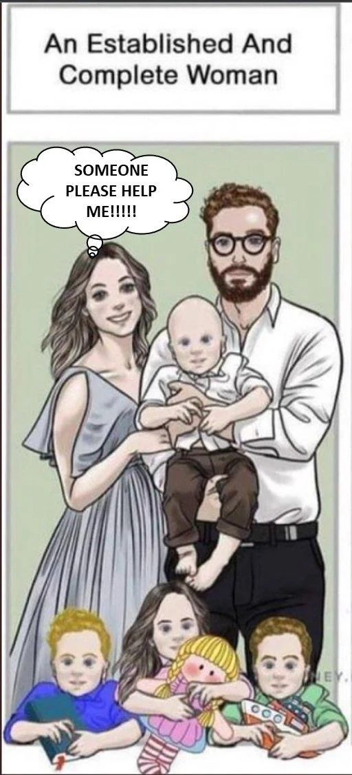 An Established And Complete Woman — Meme edit of the trad family with the mother screaming for help in a thought bubble
