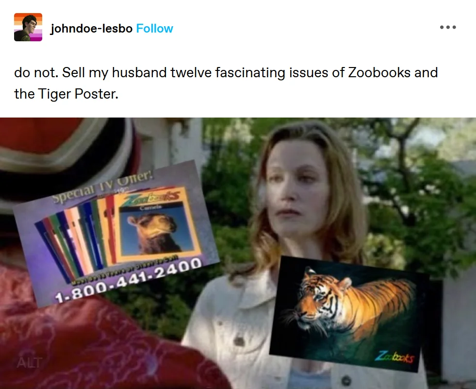 And The Tiger Poster — Tumblr post from johndoe-lesbo joking about not selling her husband the Zoobooks Tiger Poster