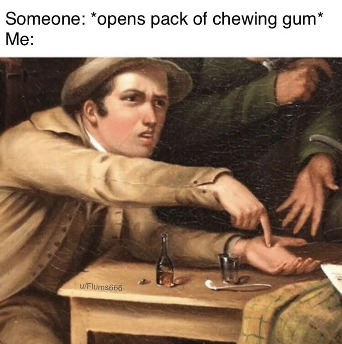 Angry Man Pointing At Hand — Meme captioned about someone opening chewing gum with the classical pointing painting